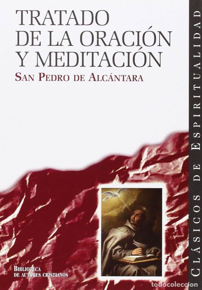 Livres: TRATADO DE LA ORACI&Oacute;N Y MEDITACI&Oacute;N - Santo Pedro de Alc&aacute;ntara