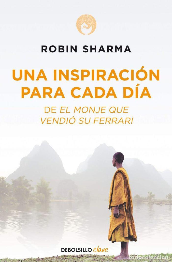 Livres: UNA INSPIRACI&Oacute;N PARA CADA D&Iacute;A. DE EL MONJE QUE VENDI&Oacute; SU FERRARI - Robin S. Sharma