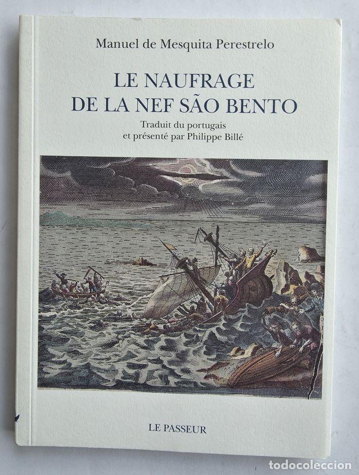 Livres: LE NAUFRAGE DE LA NEF S&Atilde;O BENTO - Manuel de Mesquita Perestrelo