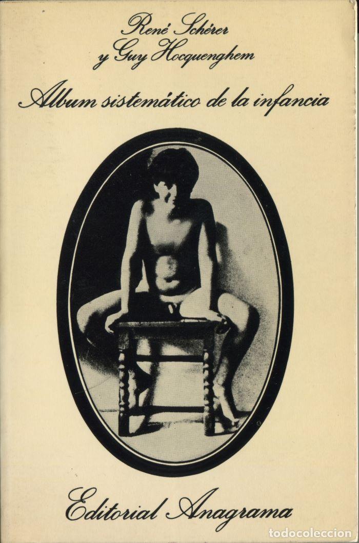 Livres: ALBUM SISTEM&Aacute;TICO DE LA INFANCIA - Ren&eacute; Sch&eacute;rer; Guy Hocquenghem