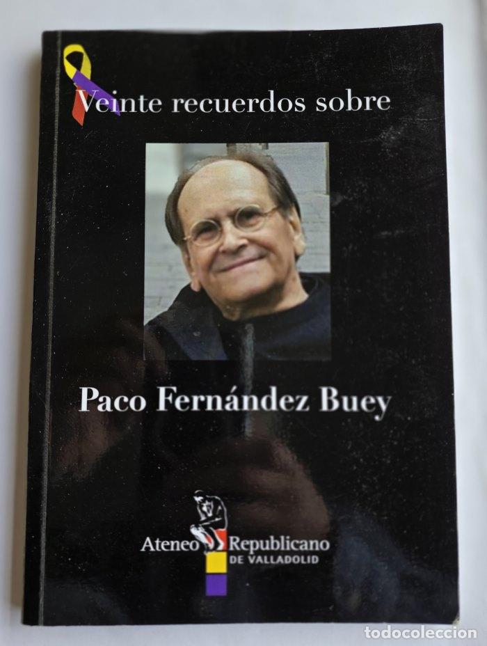 Livros em segunda m&atilde;o: VEINTE RECUERDOS SOBRE PACO FERN&Aacute;NDEZ BUEY - VV.AA.
