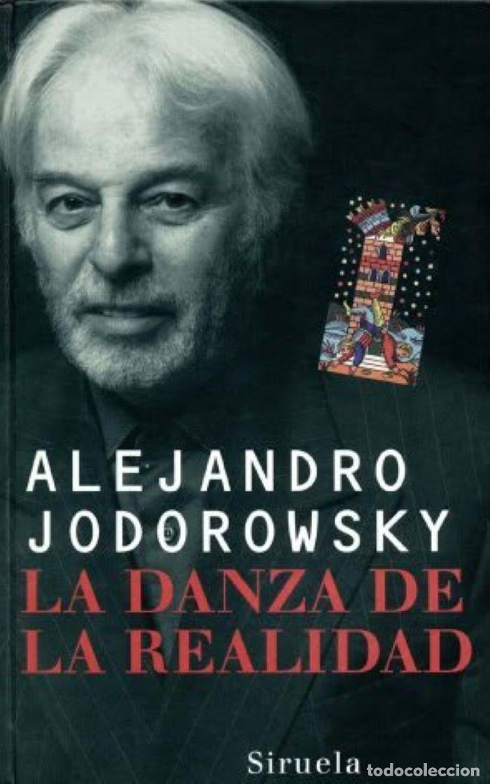 Libros: LA DANZA DE LA REALIDAD. (PSICOMAGIA Y PSICOCHAMANISMO) - Alejandro