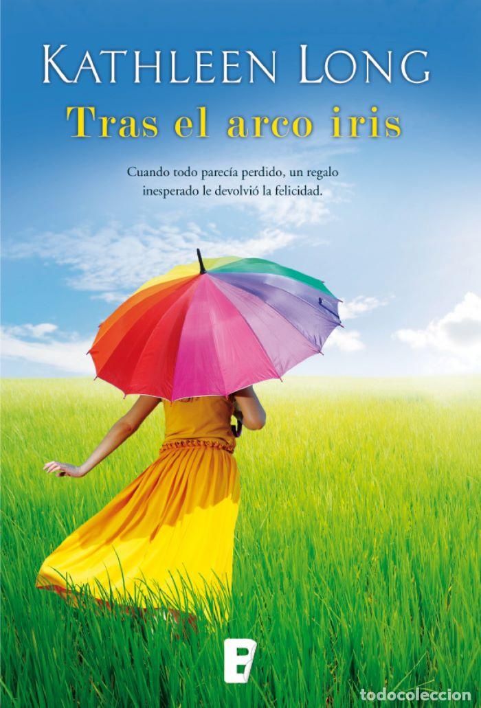 Libros: TRAS EL ARCO IRIS - Kathlenn Long