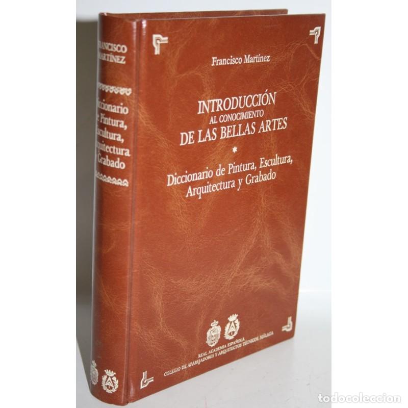 Libros: Introducci&oacute;n al conocimiento de las Bellas Artes - MART&Iacute;NEZ, Francisco - Foto 1