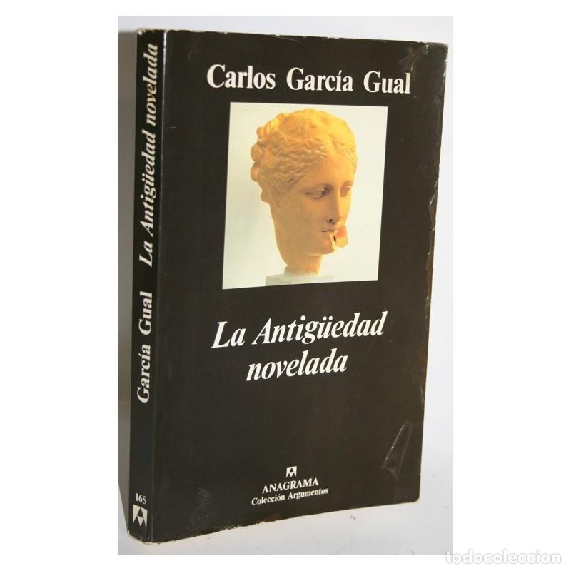 Livros em segunda m&atilde;o: LA ANTIG&Uuml;EDAD NOVELADA - GARC&Iacute;A GUAL, Carlos