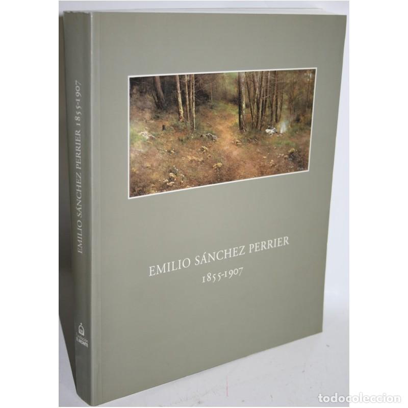 Libros: EMILIO S&Aacute;NCHEZ PERRIER 1855-1907 - V.V.A.A. - Foto 1