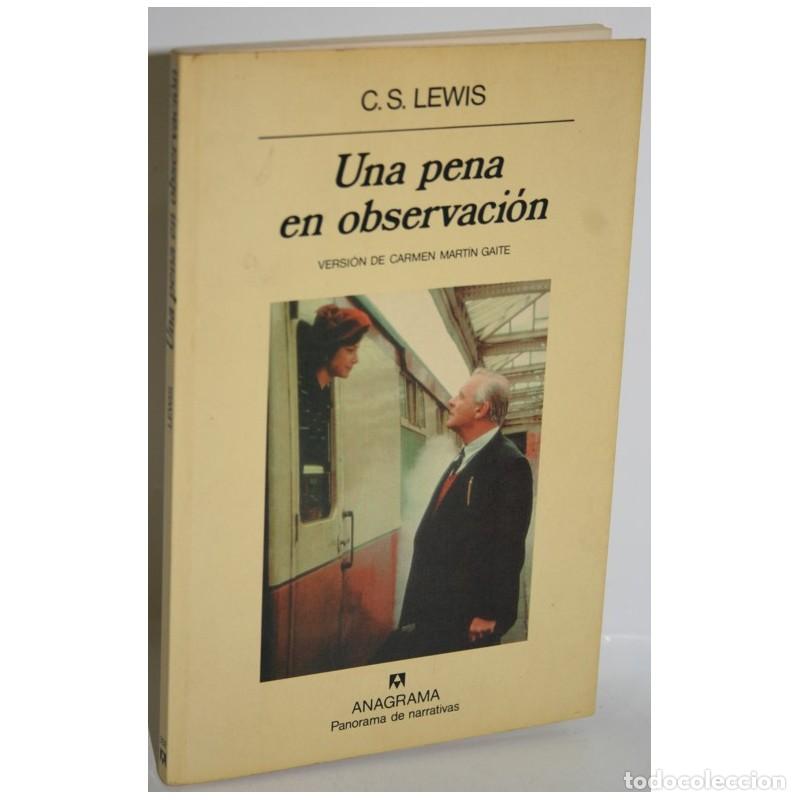 Libros: UNA PENA EN OBSERVACI&Oacute;N - LEWIS, C.S. - Foto 1