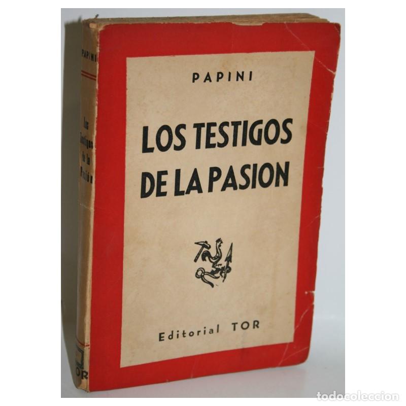 Libros: LOS TESTIGOS DE LA PASI&Oacute;N - PAPINI, Giovanni - Foto 1