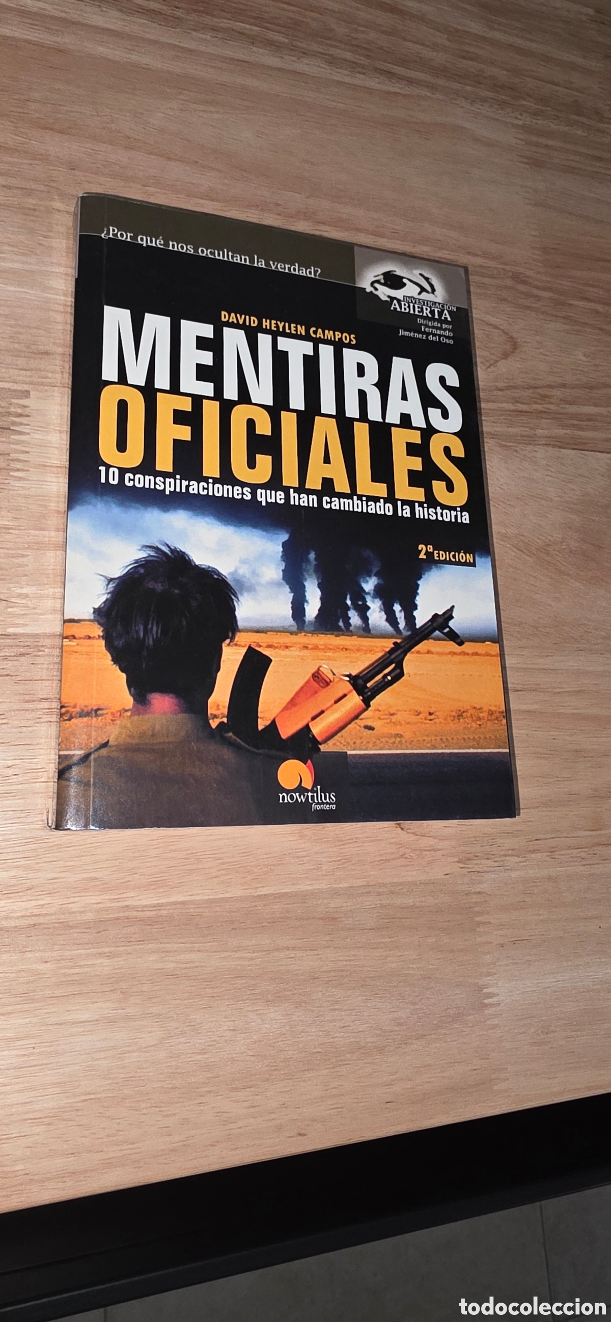 Libros: Mentiras Oficiales. David Heylen Campos. Ediciones Nowtilus