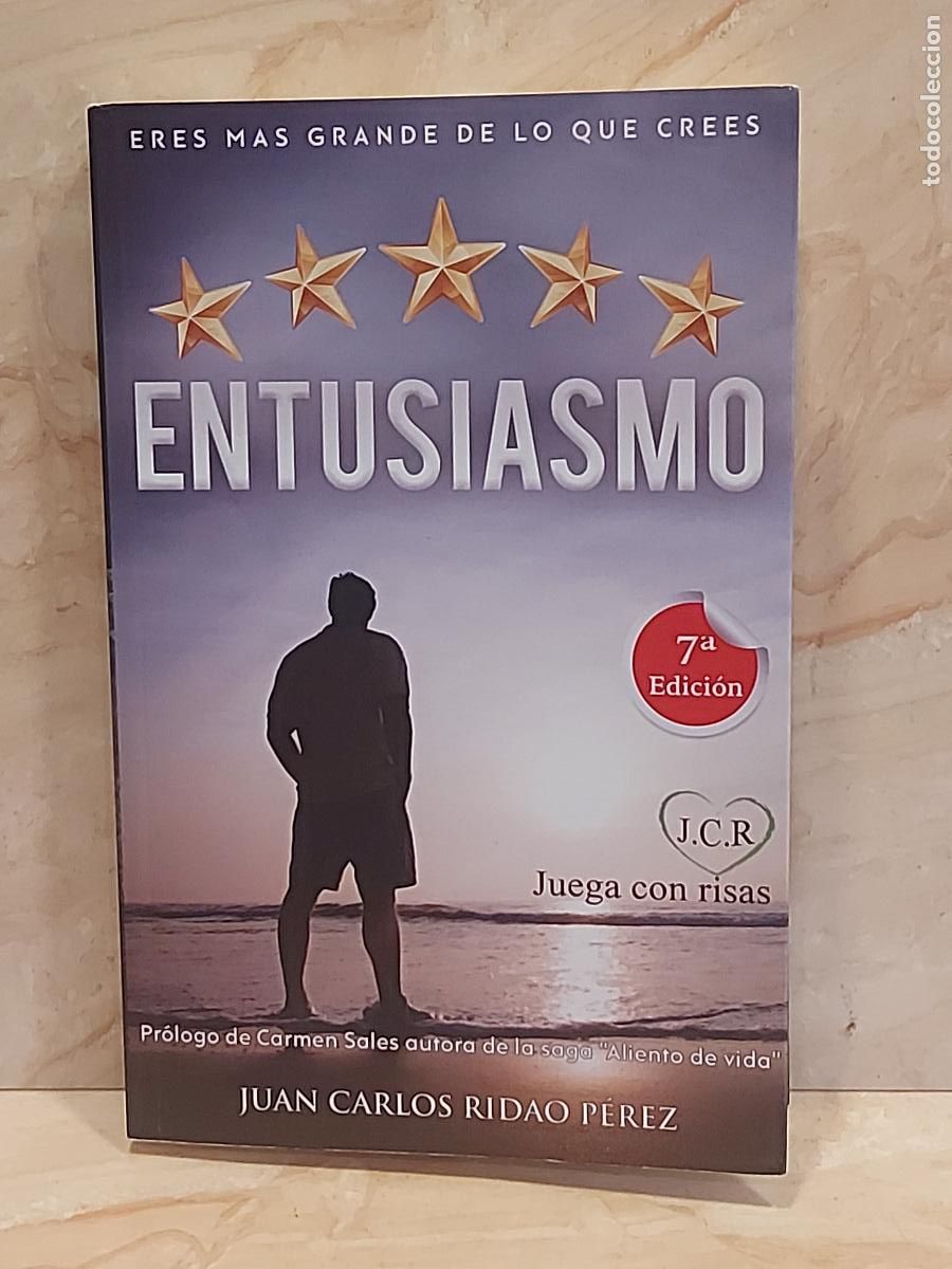 Libros: ENTUSIASMO | JUAN CARLOS RIDAO P&Eacute;REZ | 7&ordf; EDICI&Oacute;N | EJEMPLAR DEDICADO Y FIRMADO