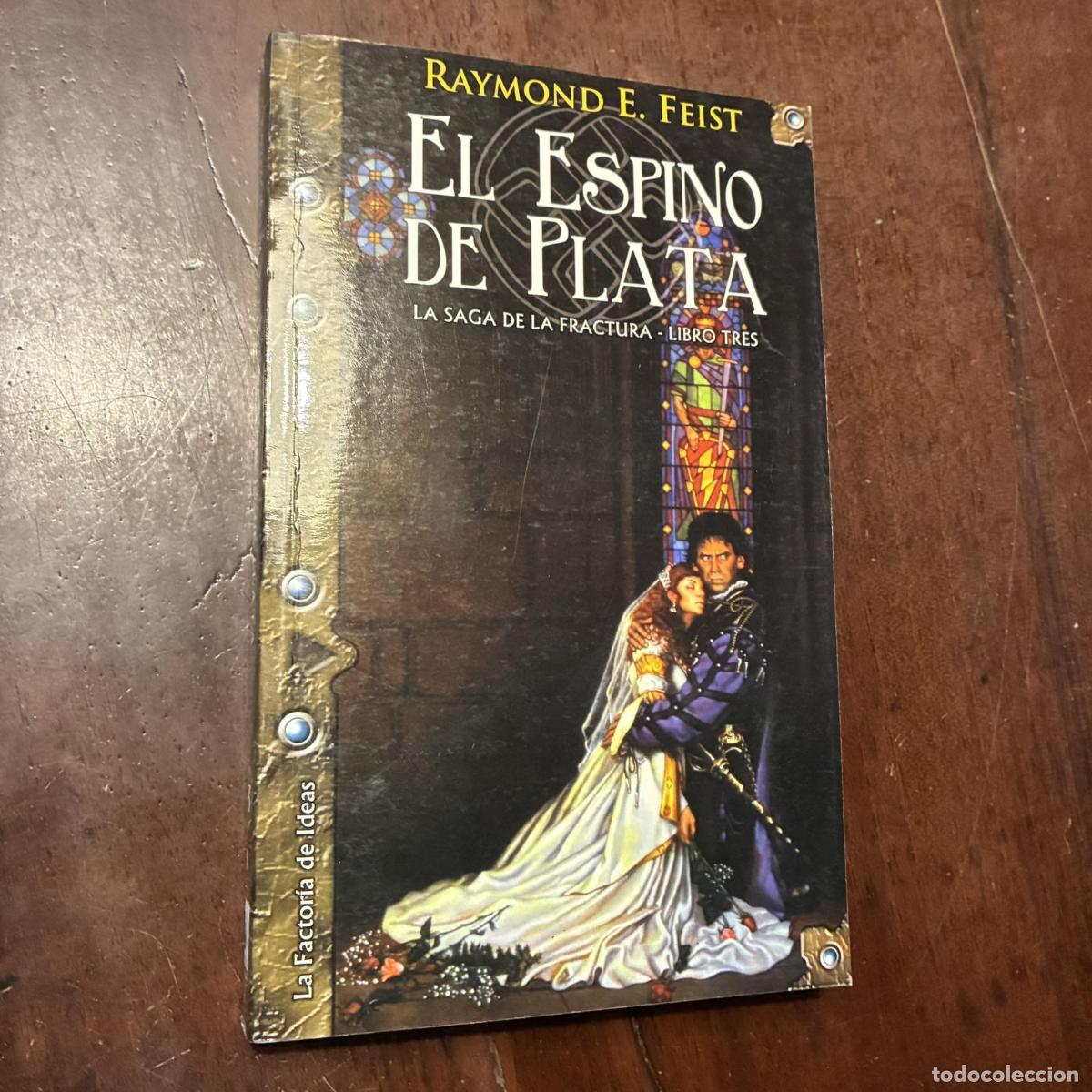 B&uuml;cher: El espino de plata - Raymond E. Feist