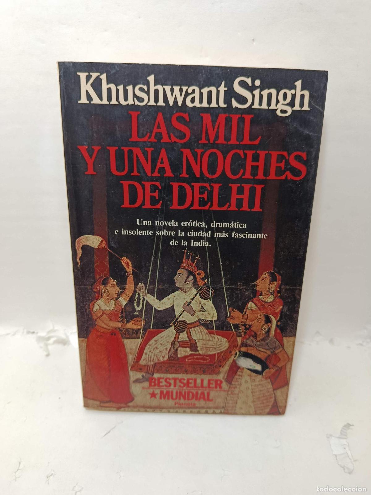 books: LAS MIL Y UNA NOCHES DE DELHI. Una novela er&oacute;tica, dram&aacute;tica e insolente sobre la ciudad m&aacute;s fascina
