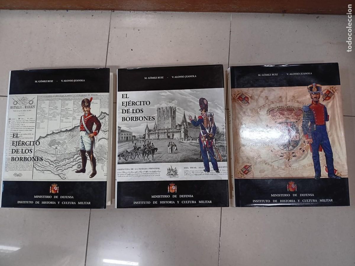 Libros: G&Oacute;MEZ-ALONSO - El ej&eacute;rcito de los Borbones. Tomo V. Reinado de Fernando VII. 1808-1833. 3 tomos