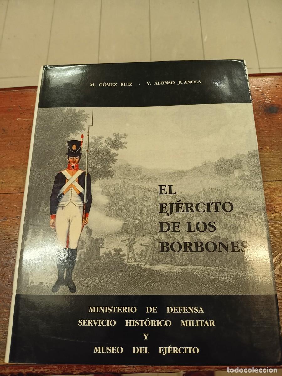 Libros: G&oacute;mez-Alonso - El Ej&eacute;rcito de los Borbones. Tomo IV. Reinado de Carlos IV.