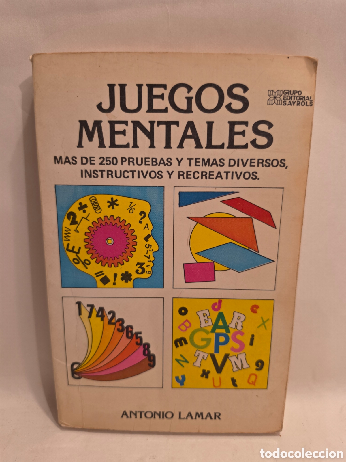 Libros: JUEGOS MENTALES. ANTONIO LAMAR. SAYROLS 1983.