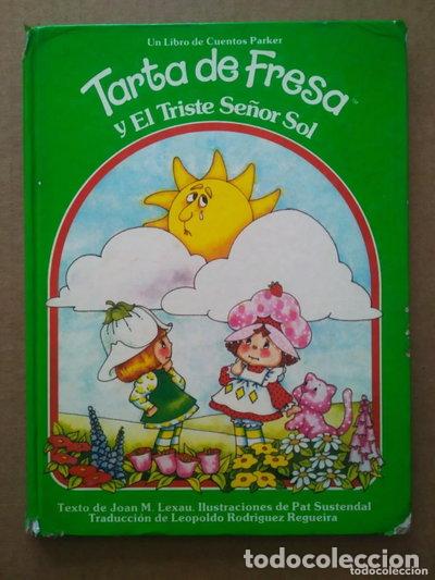B&uuml;cher: Tarta de Fresa y el triste Se&ntilde;or Sol- 9788476190135