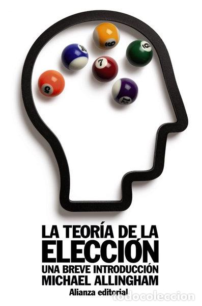 books: La teor&iacute;a de la elecci&oacute;n- 9788420652825
