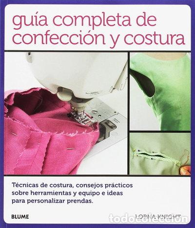 Livres: Gu&iacute;a completa de confecci&oacute;n y costura- 9788416138814