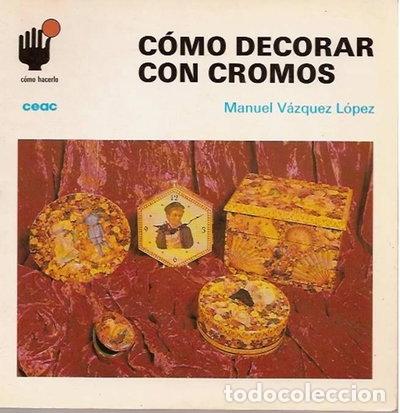 Livros em segunda m&atilde;o: C&oacute;mo decorar con cromos- 9788432983566