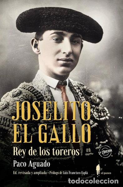 Livros em segunda m&atilde;o: Joselito El Gallo, rey de los toreros- 9788412140811