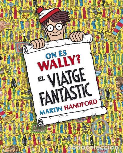 Livros em segunda m&atilde;o: On &eacute;s Wally? El viatge fant&agrave;stic- 9788416712205