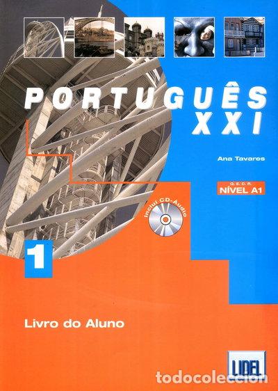 Libros: Portugu&ecirc;s XXI 1 Nivel A1: Livro do aluno- 9789727575480