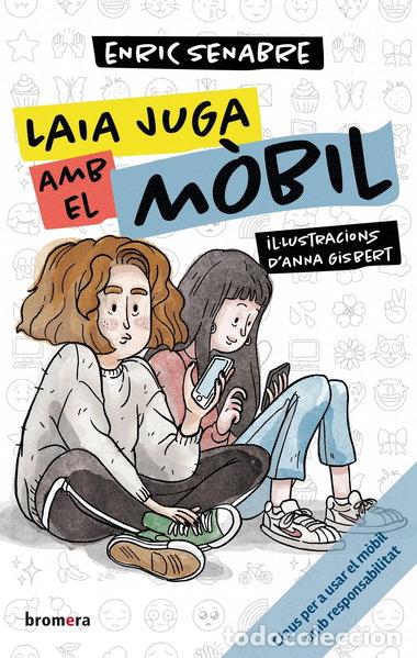 Libros: Laia juga amb el m&ograve;bil- 9788413586106