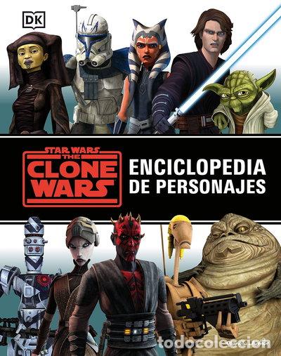 Libros: Star Wars. The Clone Wars. Enciclopedia de personajes- 9788408242864
