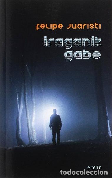 Libri di seconda mano: Iraganik gabe- 9788491091639