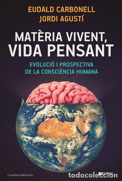 Libros: Mat&egrave;ria vivent, vida pensant- 9788490349724