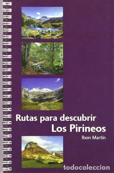 Libros: Rutas para descubrir los Pirineos- 9788493713300