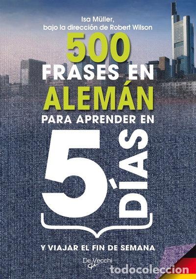 Libros: 500 frases en alem&aacute;n para aprender en 5 d&iacute;as y viajar el fin de semana- 9788431540159