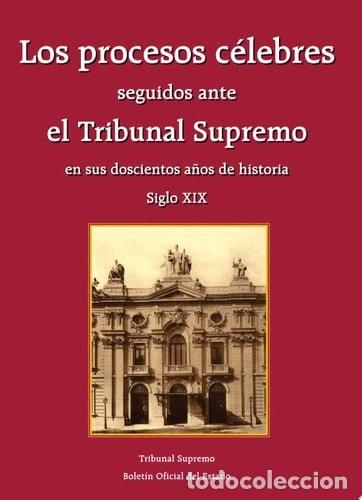 B&uuml;cher: Los procesos c&eacute;lebres seguidos ante el Tribunal Supremo en sus doscientos a&ntilde;o...- 9788434021082
