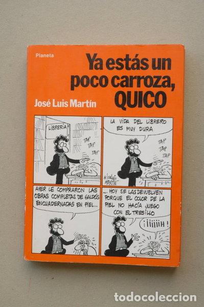 Libros: Ya est&aacute;s un poco carroza, Quico- 9788432041808