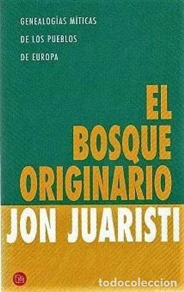 B&uuml;cher: El bosque originario- 9788466304184