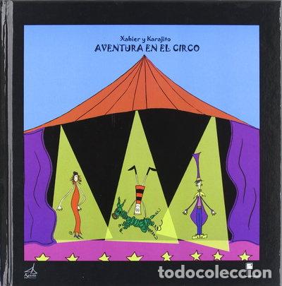 Libros: Xabier y Karajito. Aventura en el circo- 9788461548927