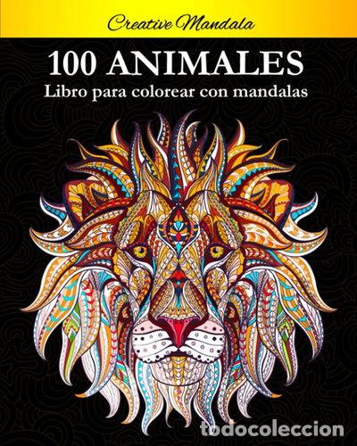 books: 100 Animal Mandalas Para Colorear- 9798623706577