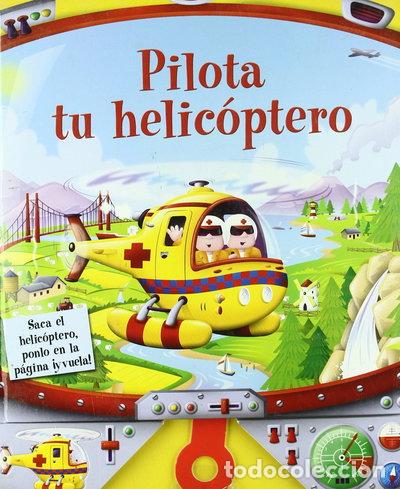 Livres: Pilota tu helic&oacute;ptero- 9788479421021