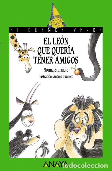 books: El le&oacute;n que quer&iacute;a tener amigos- 9788467871111