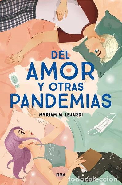 Libros: Del amor y otras pandemias- 9788491876977