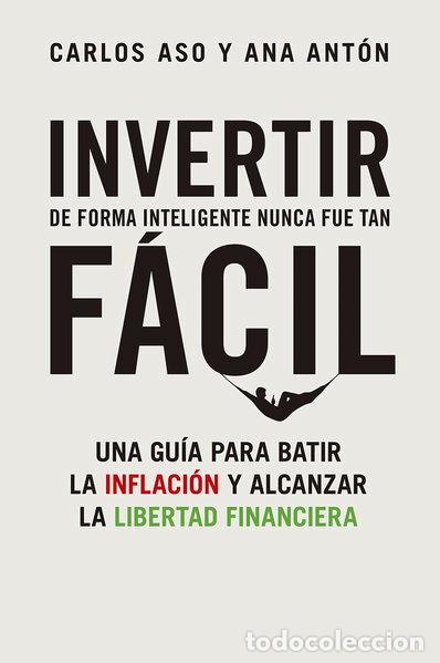 Libros: Invertir de forma inteligente nunca fue tan f&aacute;cil- 9788498755404