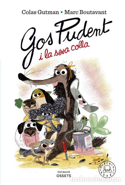 Libros: Gos Pudent i la seva colla- 9788419172228