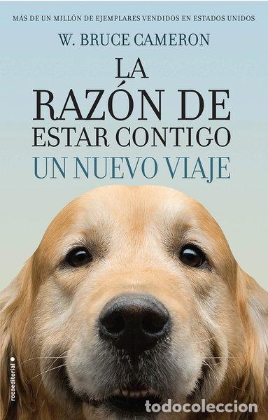 Libros: La raz&oacute;n de estar contigo. Un nuevo viaje- 9788416867912