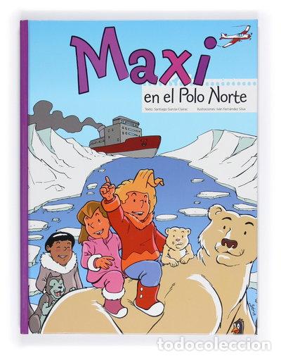 Libros: Maxi en el Polo Norte- 9788467546699