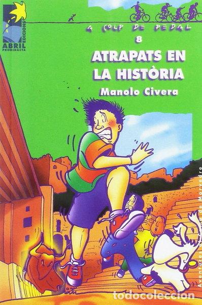 Libros: Atrapats en la hist&ograve;ria- 9788495316028