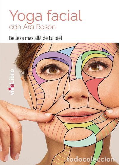 Libros: Yoga Facial con Ara Ros&oacute;n- 9788417170912