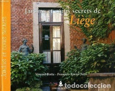 Libros: Jardins et coins secrets de Li&egrave;ge- 9782871141389