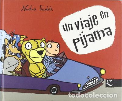 Libros: Un viaje en pijama- 9788493471347