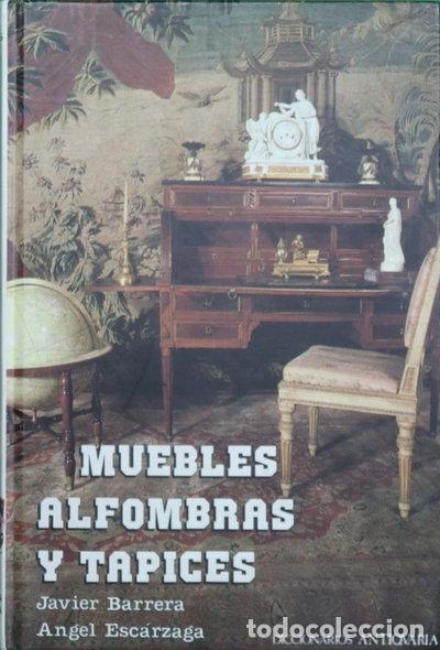 Libros: Muebles, alfombras y tapices- 9788486508388