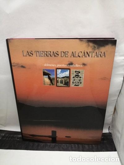 Libros: Las tierras de Alc&aacute;ntara: d&oacute;lmenes, puentes y caballeros- 9788492223046